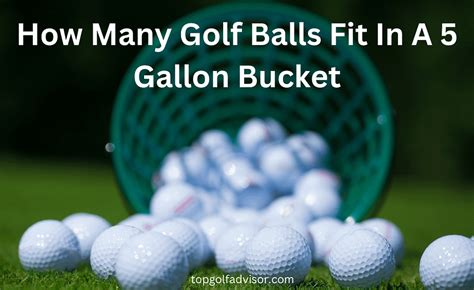 how many golf balls fit in a 5 gallon bucket? How does the concept of golf balls relate to the idea of filling up spaces efficiently?